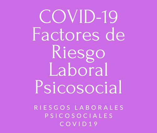 COVID Factores de Riesgo Laboral Psicosocial